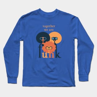 Together we are Funk 2 Long Sleeve T-Shirt